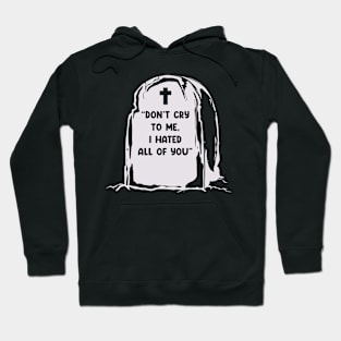 Don't cry Hoodie